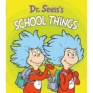 Dr. Seuss&rsquo;&rsquo;s School Things