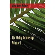 The Malay Archipelago - Volume 1