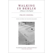 Walking in Berlin: A Flaneur in the Capital
