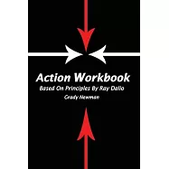 Action Workbook Based On Principles By Ray Dalio
