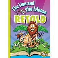 The Lion and the Mouse Retold