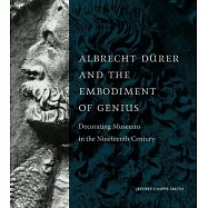 Albrecht Dürer and the Embodiment of Genius: Decorating Museums in the Nineteenth Century