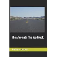 The Aftermath: The Road Back