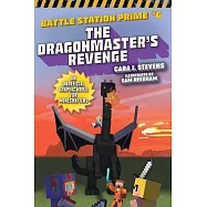 Dragonmaster’’s Revenge: An Unofficial Graphic Novel for Minecrafters