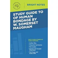 Study Guide to Of Human Bondage by W Somerset Maugham