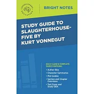 Study Guide to Slaughterhouse-Five by Kurt Vonnegut