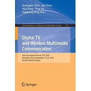 Digital TV and Wireless Multimedia Communication: 16th International Forum, Iftc 2019, Shanghai, China, September 19-20, 2019, Revised Selected Papers