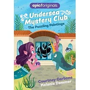 The Puzzling Paintings (Undersea Mystery Club Book 3)
