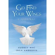 Go Find Your Wings: A Journal