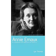 Annie Ernaux: An Introduction to the Writer and Her Audience