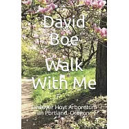 Walk With Me: Discover Hoyt Arboretum in Portland, Oregon