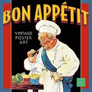 2021 Bon App&eacute;tit -- Vintage Poster Art 16-Month Wall Calendar