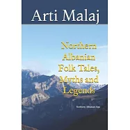 Northern Albanian Folk Tales, Myths and Legends