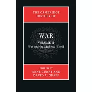 The Cambridge History of War: Volume 2, War and the Medieval World