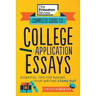 Complete Guide to College Application Essays: Essential Tips for Making Your Writing Stand Out