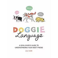 Doggie Language: A Little Book about Dog Body Language