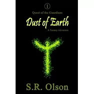 Dust of Earth: A Fantasy Adventure: (Quest of the Guardians: Episode One)