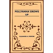 Pollyanna Grows Up