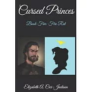 Cursed Princes: Book Five: Fire Rat