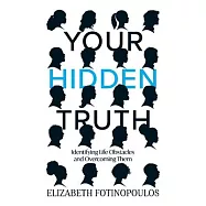 Your Hidden Truth: Identifying Life Obstacles and Overcoming Them