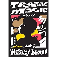 Tragic Magic: (of the Diaspora - North America)