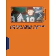 My High School Football Life as Autistic Kid: Dreams to Play in NFL . His Dreams Turn 4 Years of Hell Dealing