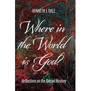 Where in the World is God?