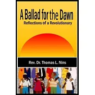 A Ballad For The Dawn: Reflections of a Revolutionary