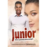 Junior: When a good boy dates a bad girl