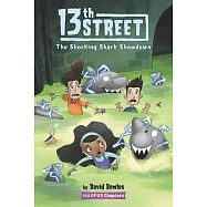 13th Street #4: The Shocking Shark Showdown