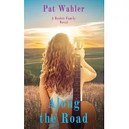 Along the Road: A Becker Family Novel