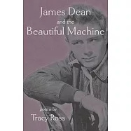 James Dean and the Beautiful Machine