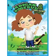 Abigail Rosebud And A Frog Named Stink!