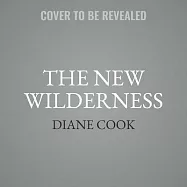 The New Wilderness