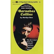 Dark Shadows the Complete Paperback Library Reprint Volume 6: Barnabas Collins