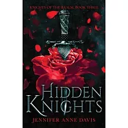 Hidden Knights: Knights of the Realm, Book 3