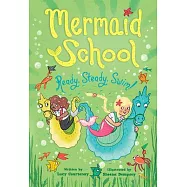 Ready, Steady, Swim (Mermaid School 3)