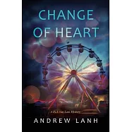 Change of Heart: A Rick Van Lam Mystery