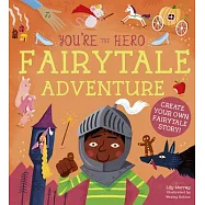 You’’re the Hero: Fairy Tale Adventure