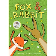 Fox & Rabbit (Fox & Rabbit Book #1)