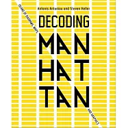 Decoding Manhattan: Island of Diagrams, Maps, and Graphics