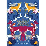 A Children’’s Literary Christmas: An Anthology