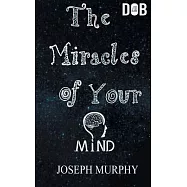The Miracles of Your Mind