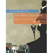 Bel-Ami: Large Print