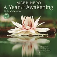 Mark Nepo 2021 Wall Calendar: A Year of Awakening
