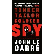 Tinker, Tailor, Soldier, Spy: A George Smiley Novel