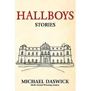 Hallboys: SHORT STORIES from BOYS HALL
