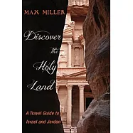 Discover the Holy Land: A Travel Guide to Israel and Jordan