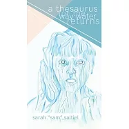 A Thesaurus for the Way Water Returns