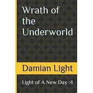 Wrath of the Underworld: Light of A New Day 4
